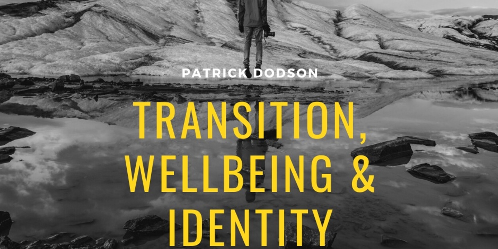 Banner image for Transition, Wellbeing and Identity - Webinar