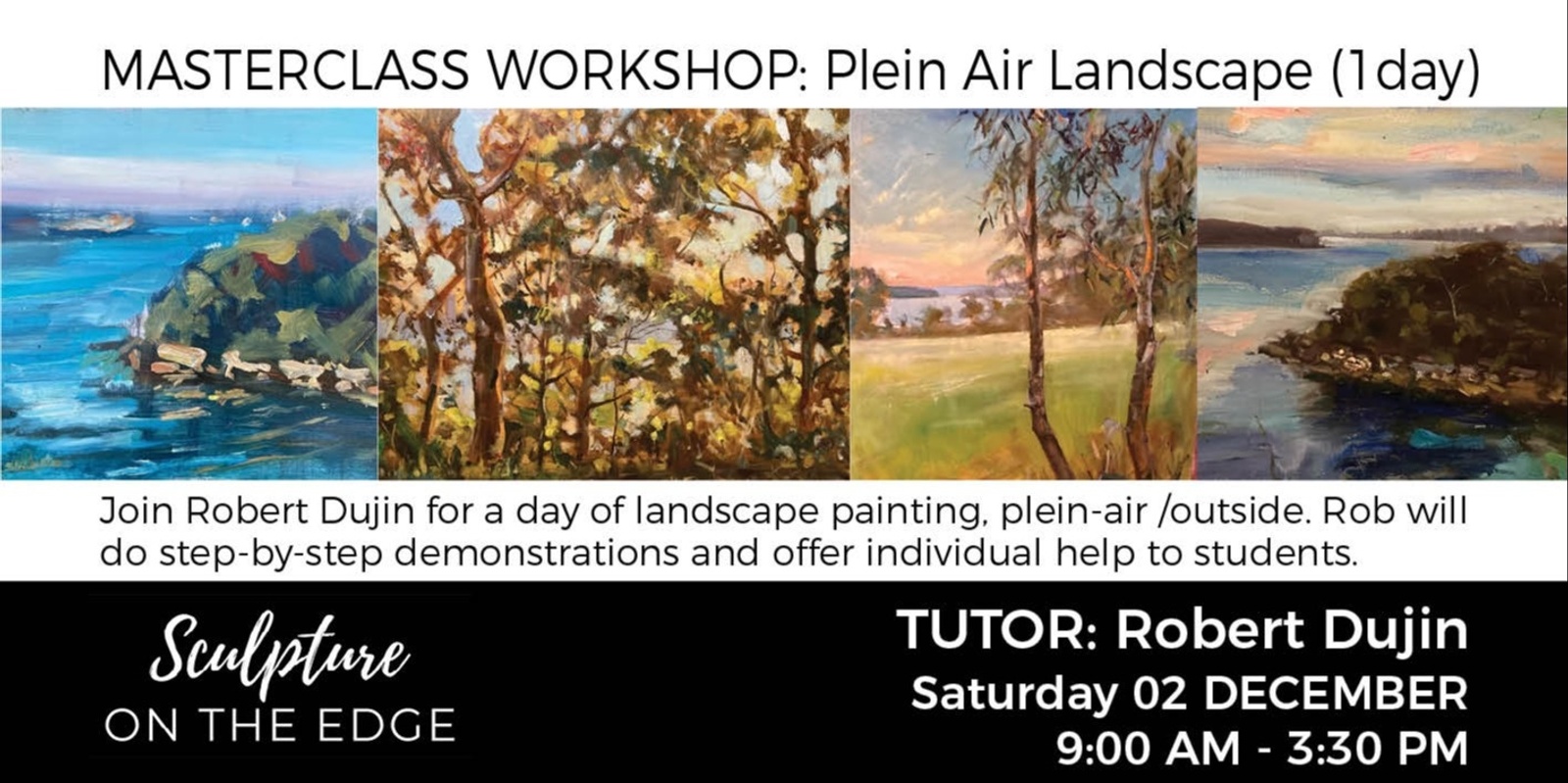 Banner image for WORKSHOP MASTERCLASS: Plein- Air Landscape  with Robert Dujin (1 day)