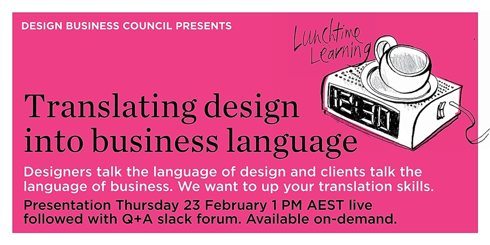 Banner image for Translating design into business language: Lunchtime Learning by DBC