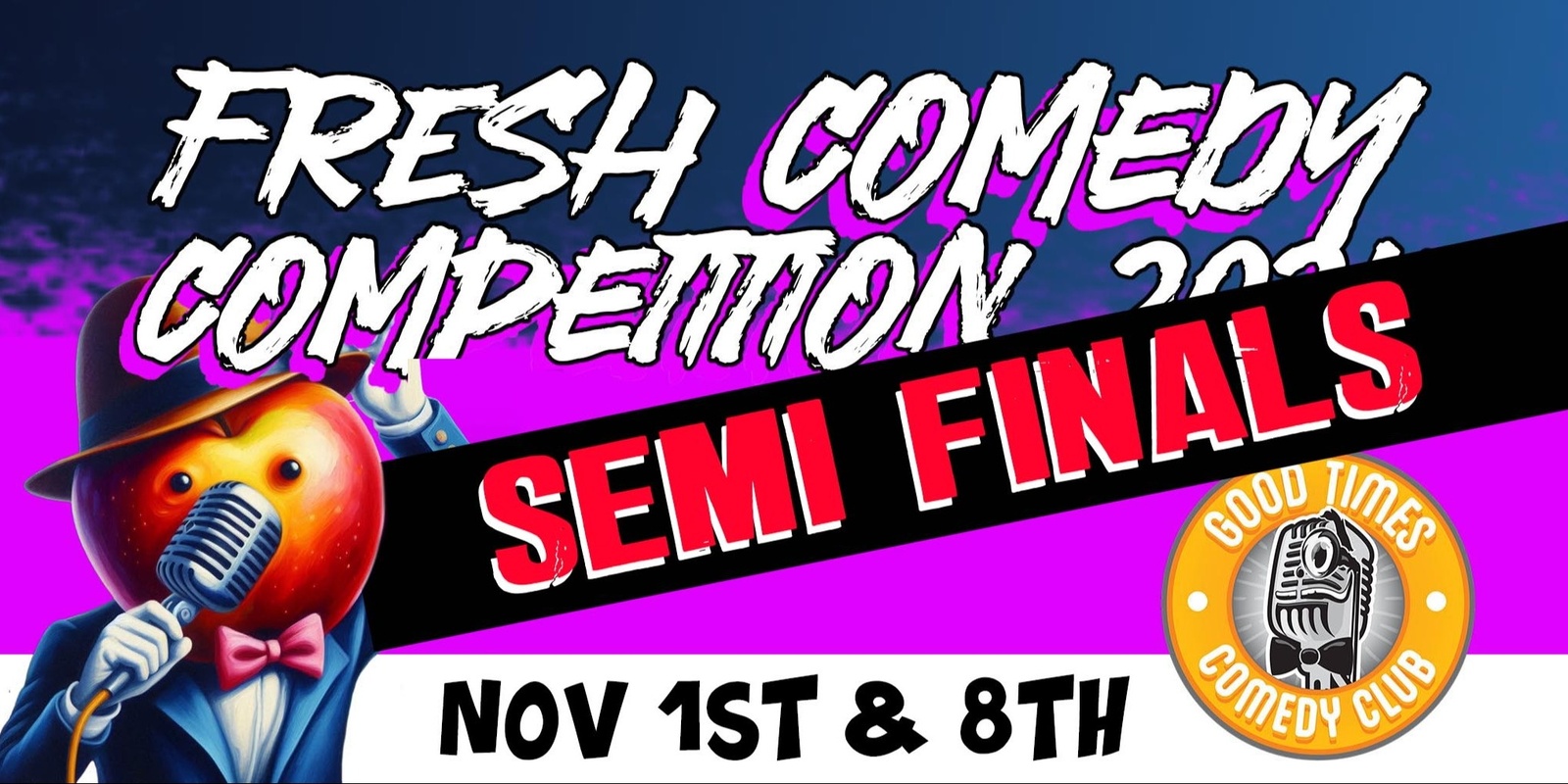 Banner image for Fresh Comedy Competition 2024 (Semis!)