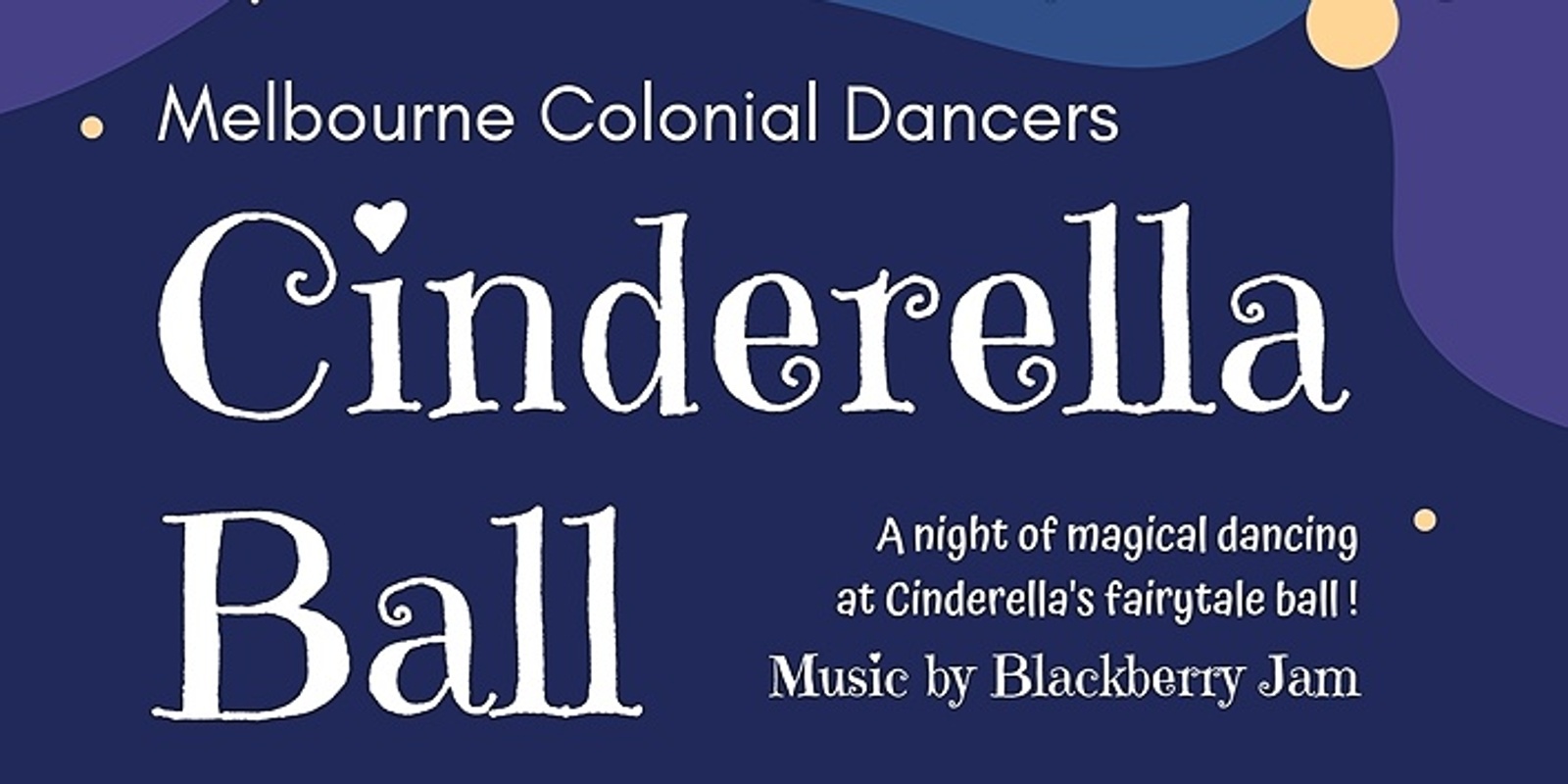 Leaps and Bounds Music  Festival and Melbourne Colonial Dancers Cinderella Ball 2022