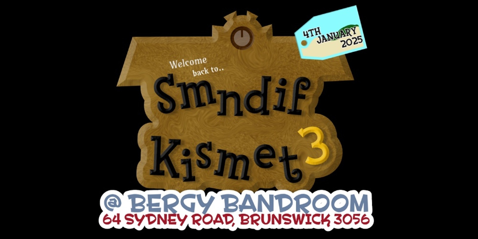 Banner image for SMNDIF & KISMET 3 