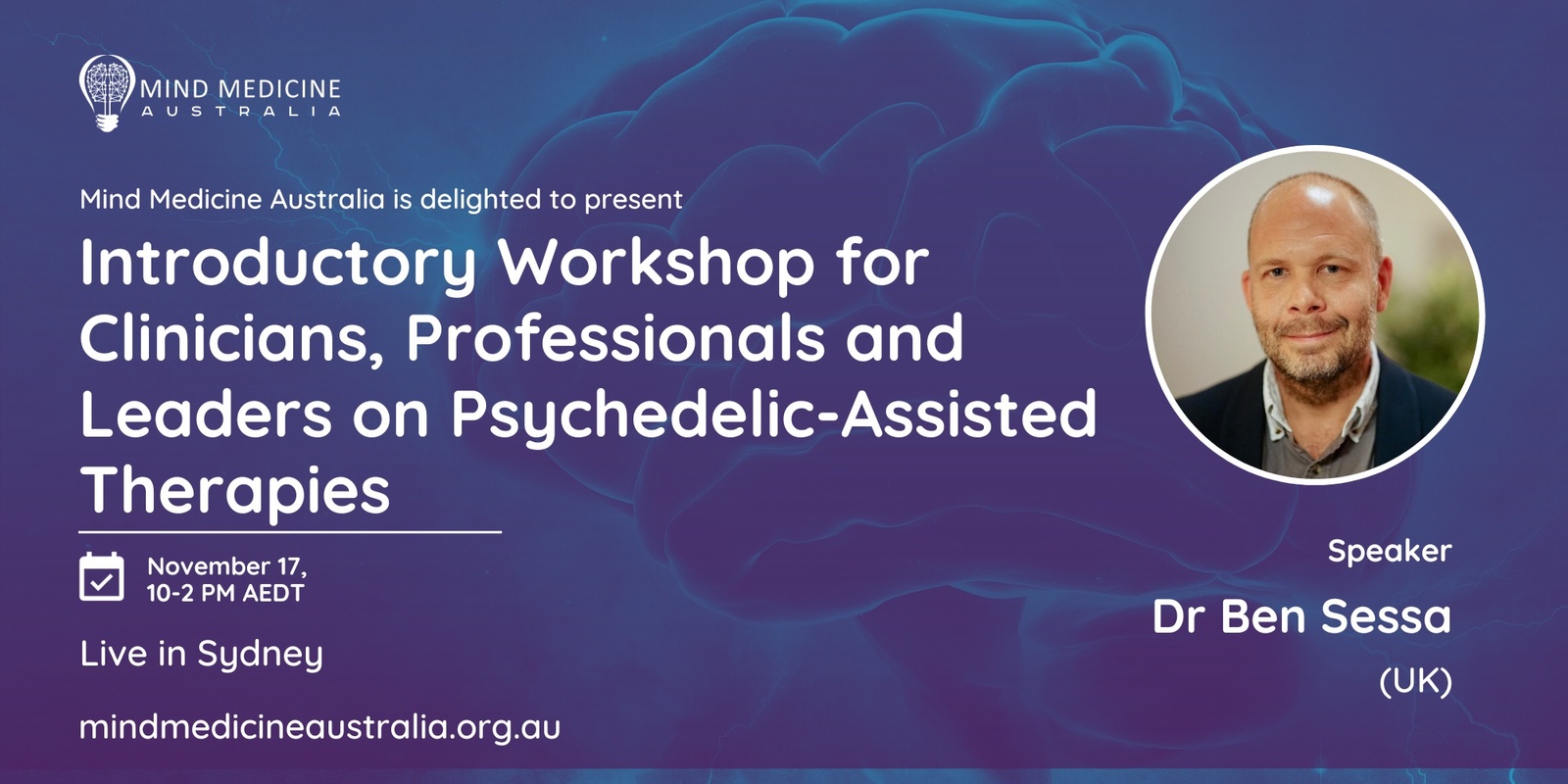 Banner image for Mind Medicine Australia SYDNEY: Introductory Workshop for Clinicians, Interested Professionals and Leaders on Psychedelic-Assisted Therapies with Dr Ben Sessa (UK)