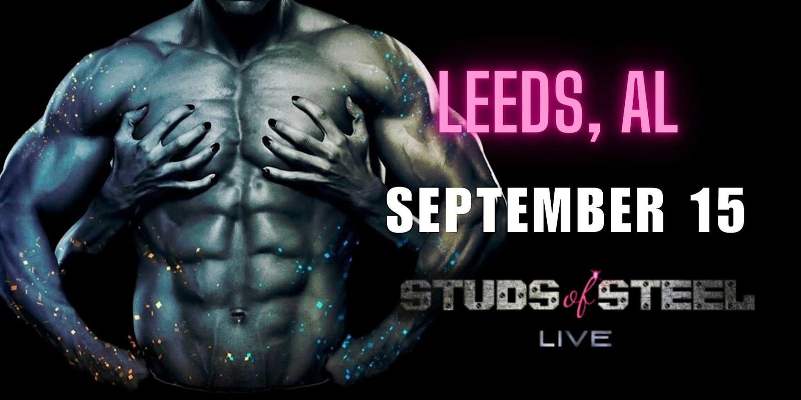 Banner image for Studs of Steel Live: An Unforgettable Ladies' Night Out!