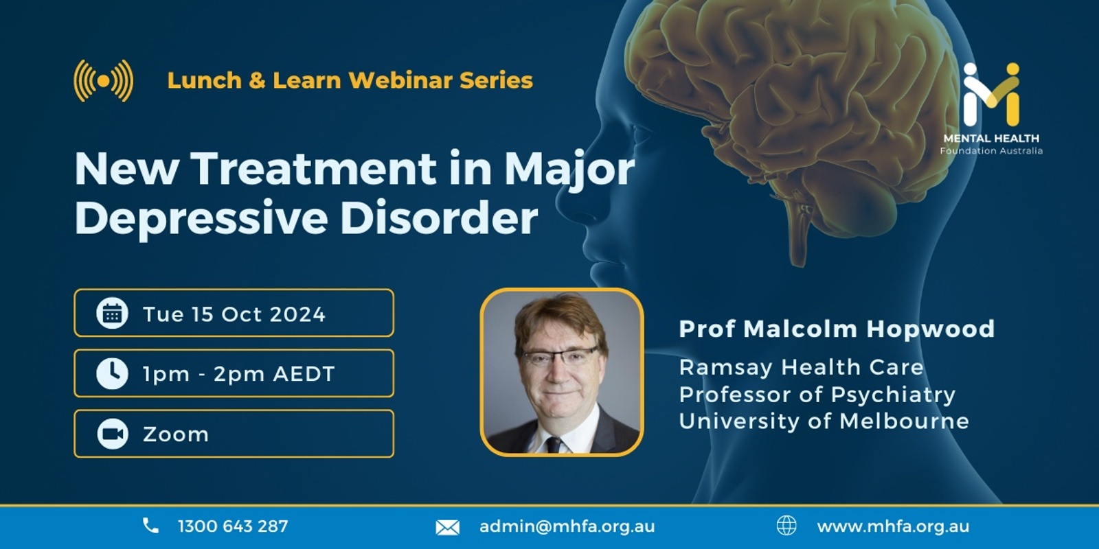 Banner image for WEBINAR: New Treatment in Major Depressive Disorder by Prof Malcolm Hopwood