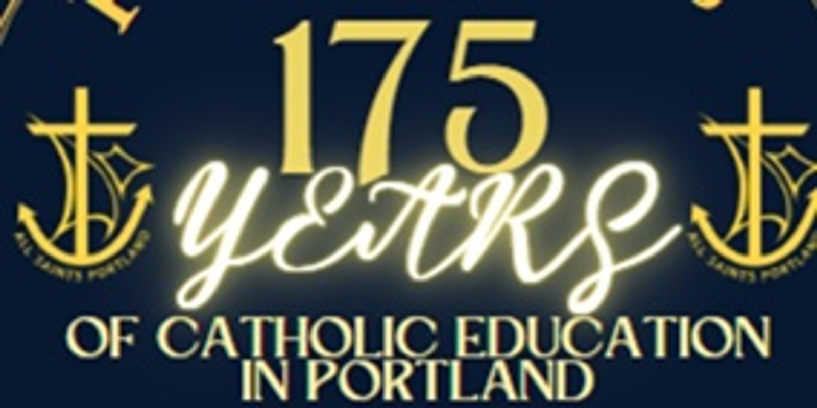 Banner image for 175 Years of Catholic Education in Portland - Weekend Events