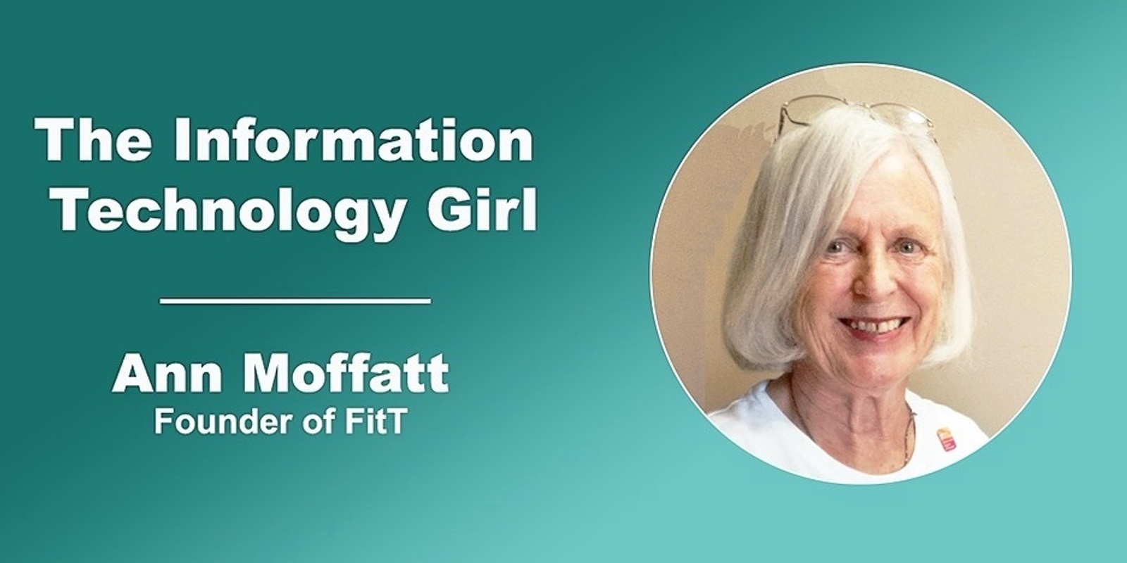 Banner image for The Information Technology Girl - eWorkshop with Ann Moffatt, Founder of FitT