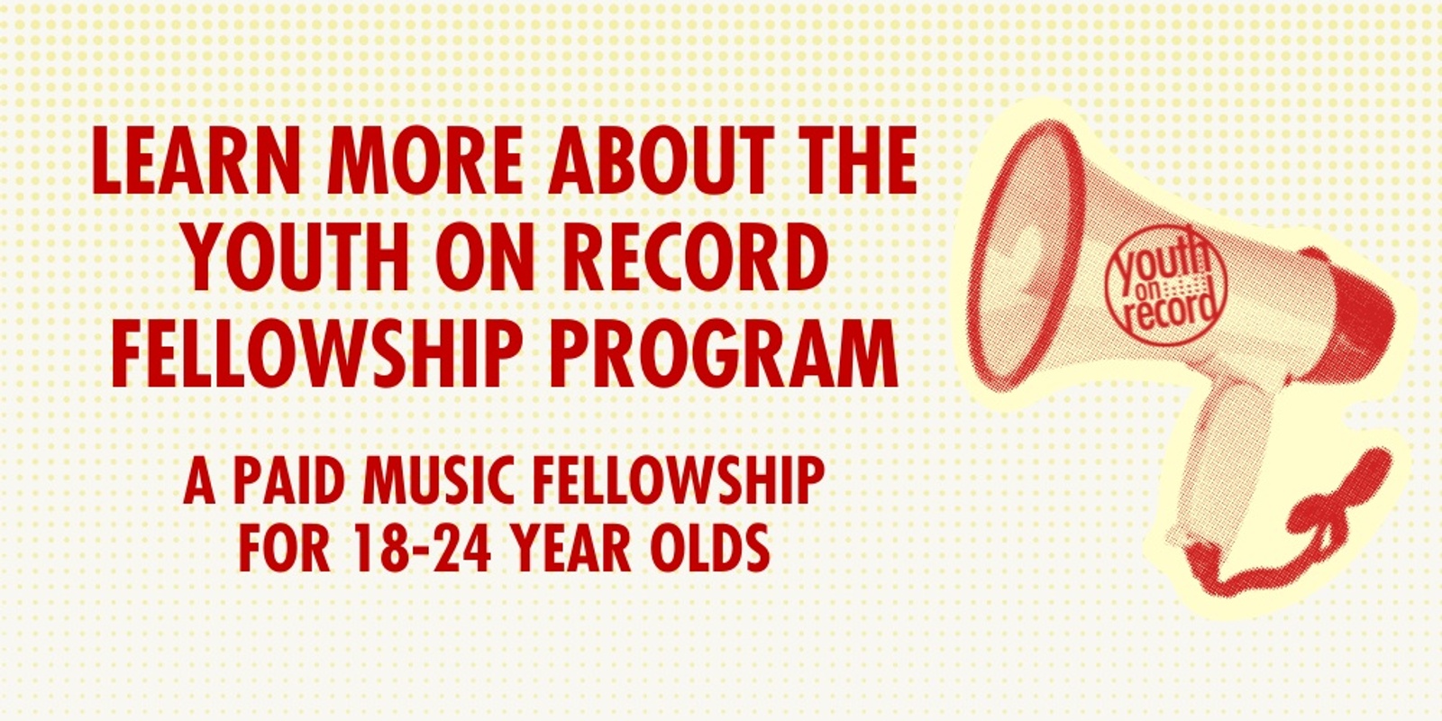 Banner image for Youth on Record Fellowship Info Session & Application Overview 