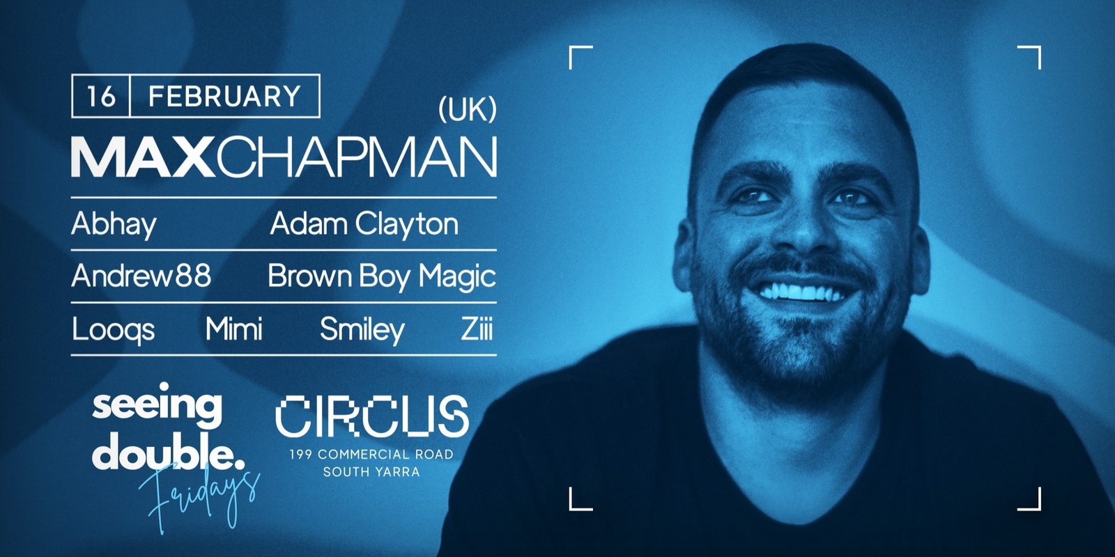 Banner image for MAX CHAPMAN (UK) at Circus - Seeing Double Fridays 