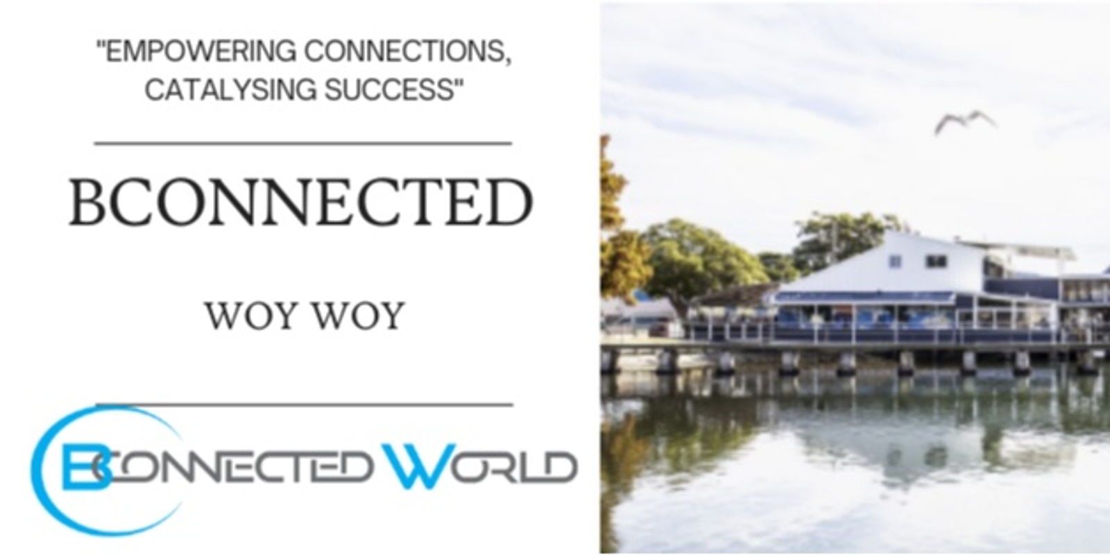 Banner image for Bconnected Networking Woy Woy