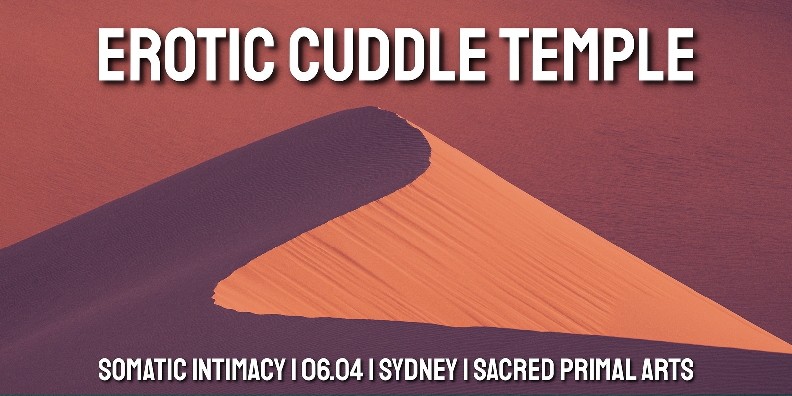 Banner image for SYDNEY Erotic Cuddle Temple w/ Somatic Intimacy