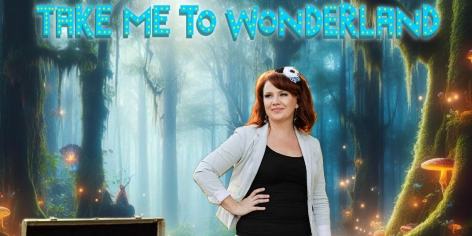 Banner image for Take Me To Wonderland - Ventriloquist