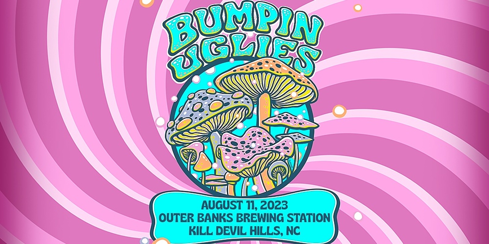 Bumpin Uglies VIP at Outer Banks Brewing Station