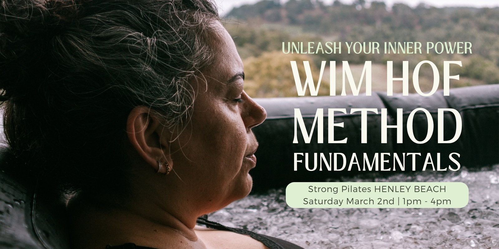 Banner image for Wim Hof Method Fundamentals Workshop (at Strong Pilates: Henley Beach)