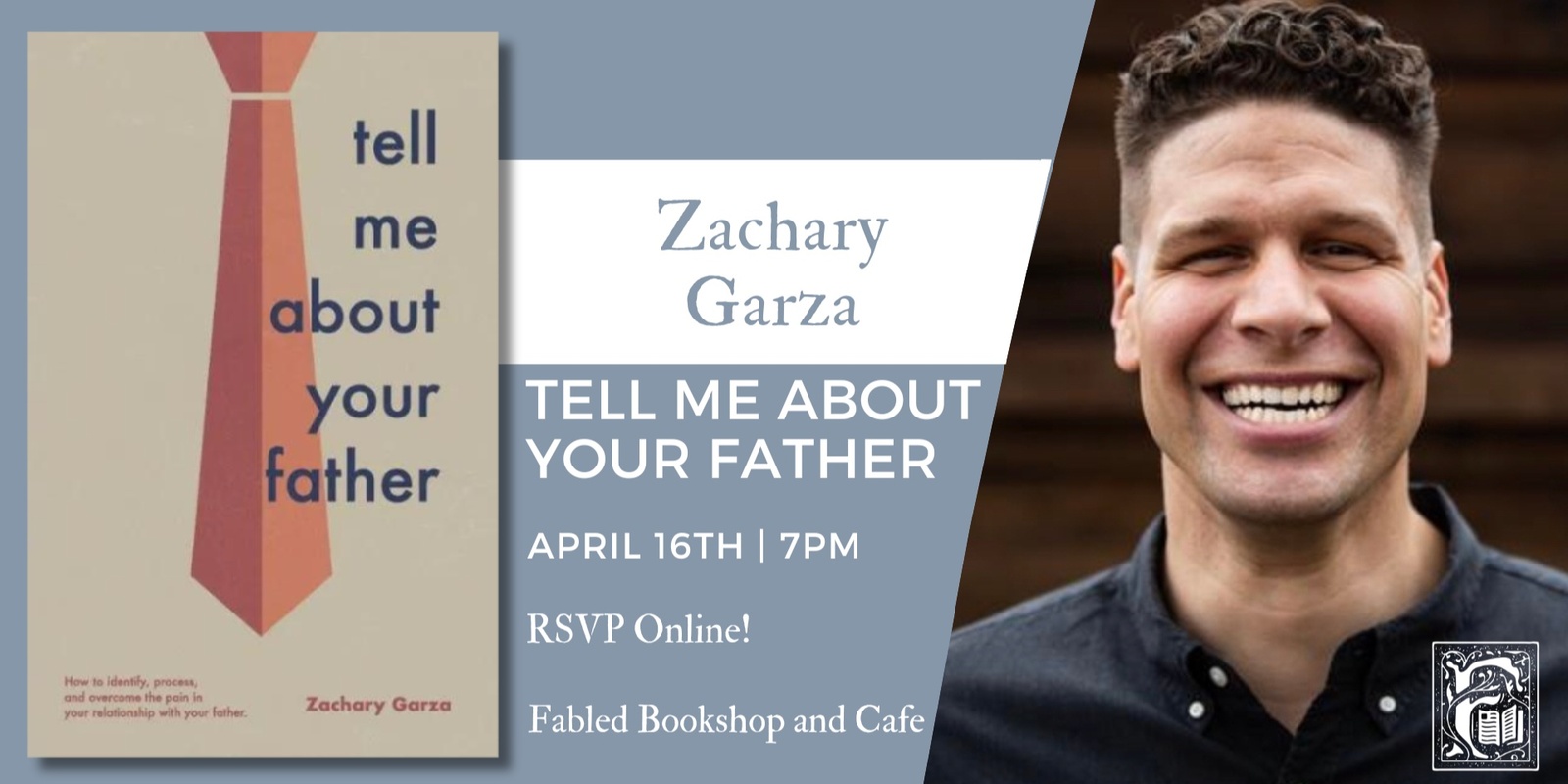 Banner image for Zachary Garza Discusses Tell Me About Your Father