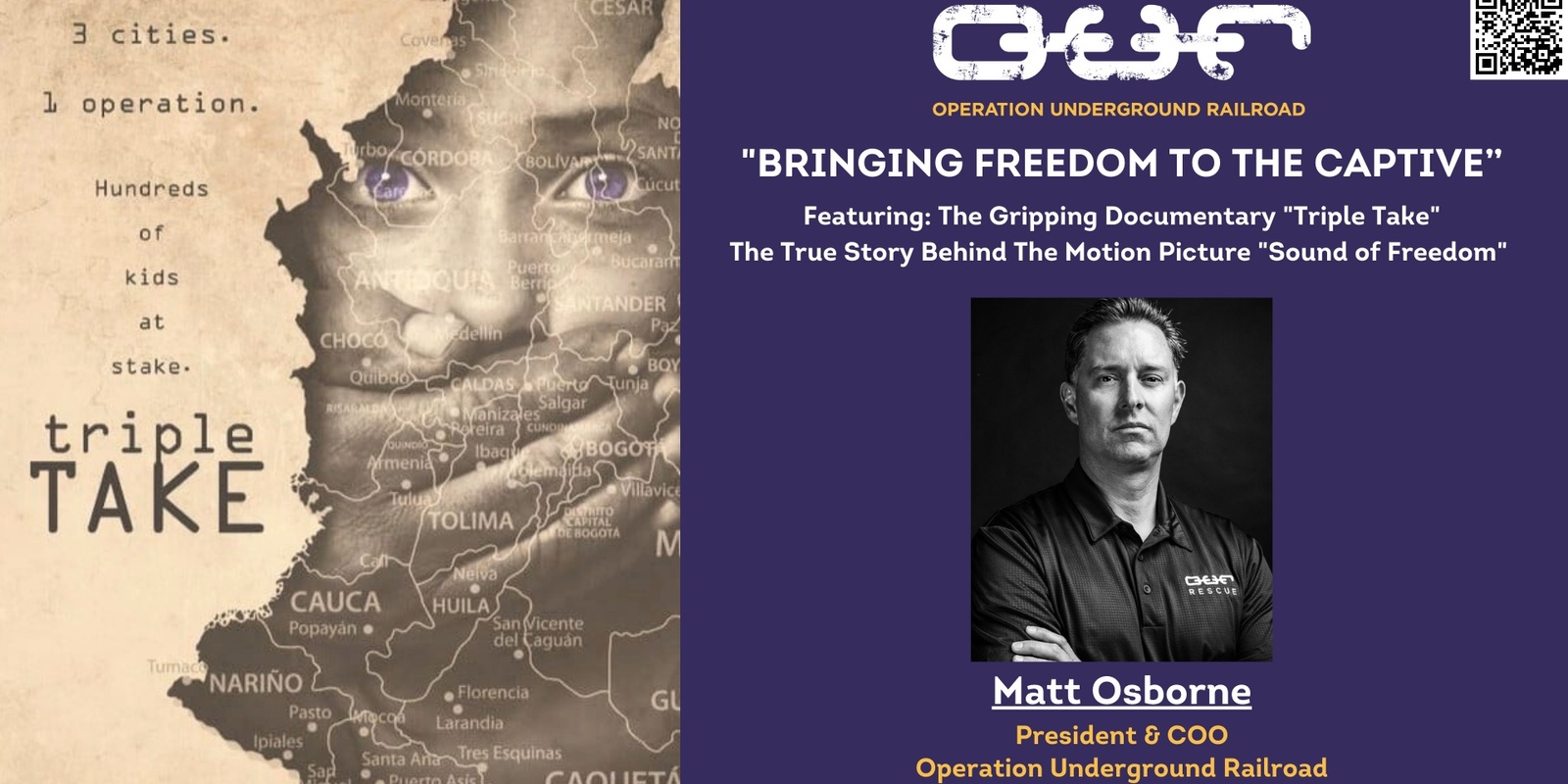 Banner image for "Bringing Freedom to the Captive" with O.U.R. President Matt Osborne: Featuring The Documentary "Triple Take" - The True Story Behind "Sound of Freedom"