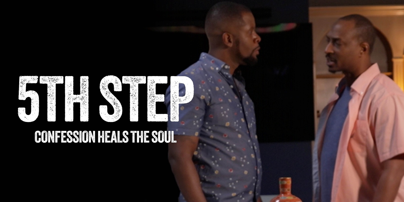 Banner image for Fifth Step Movie Premiere