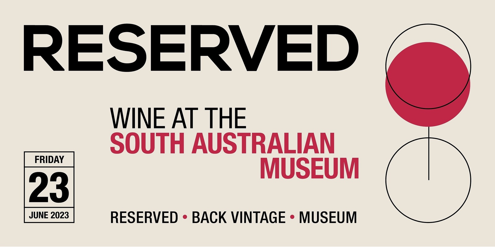 Banner image for RESERVED, wine at the South Australian Museum