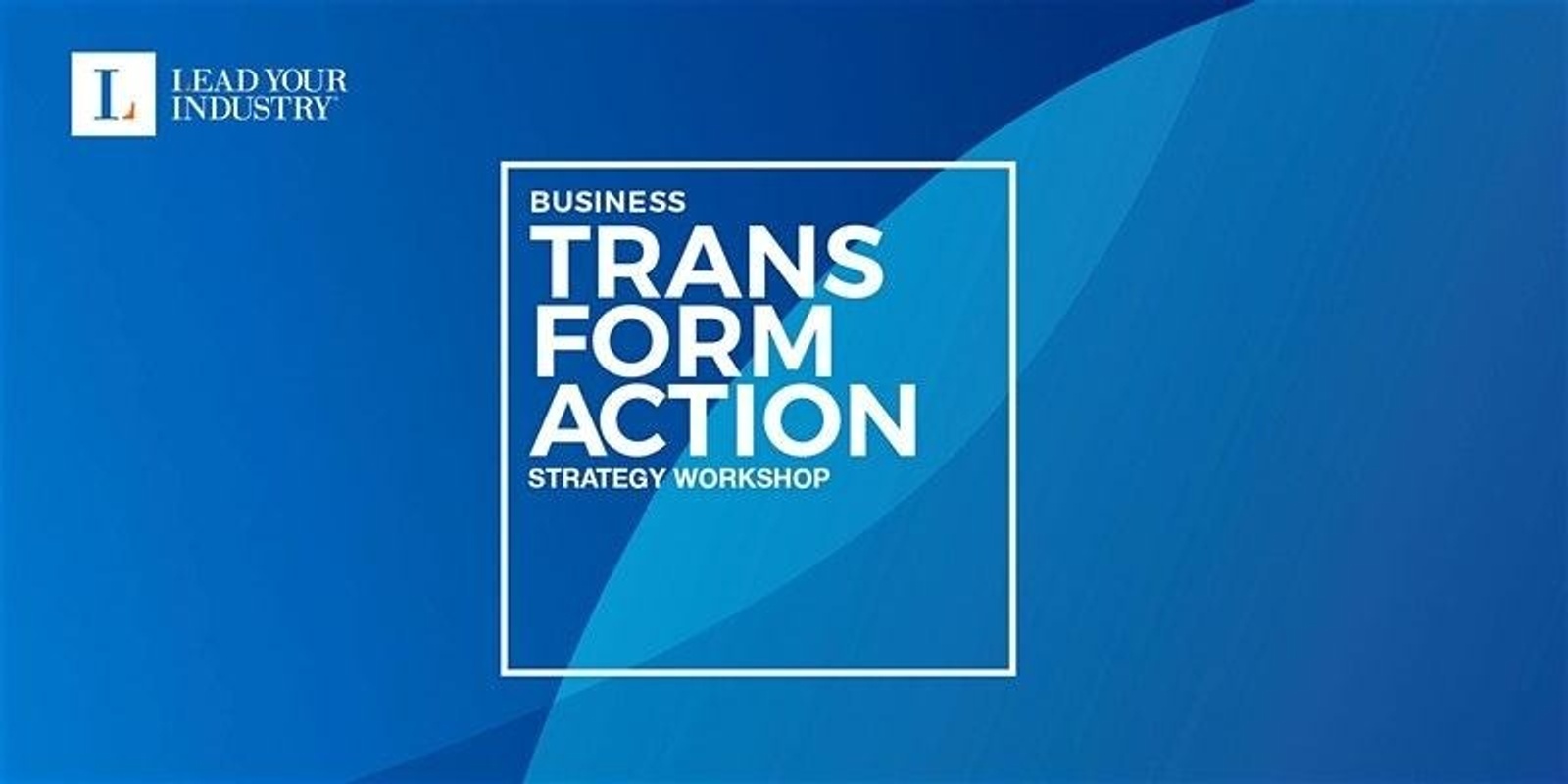 Banner image for TransformAction - Strategy Workshop 30 April 2020