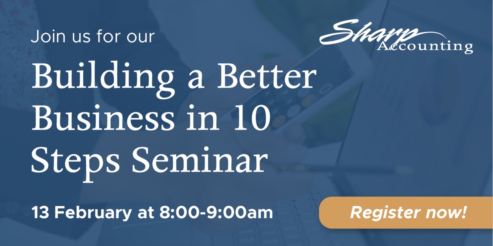 Banner image for Building a Better Business in 10 Steps Seminar 
