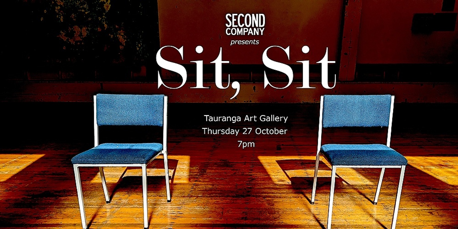 Banner image for Second Company presents: Sit, Sit (Tauranga)