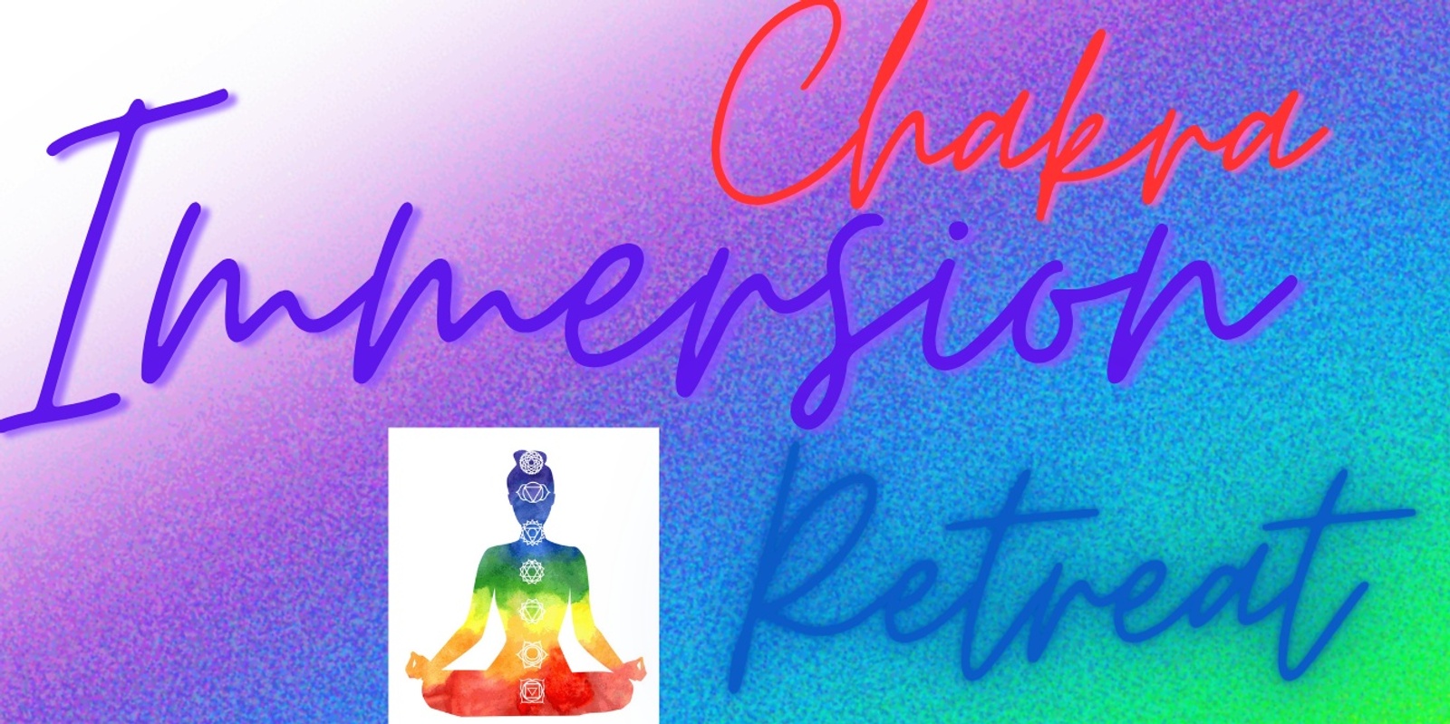 Banner image for Chakra Immersion Retreat 