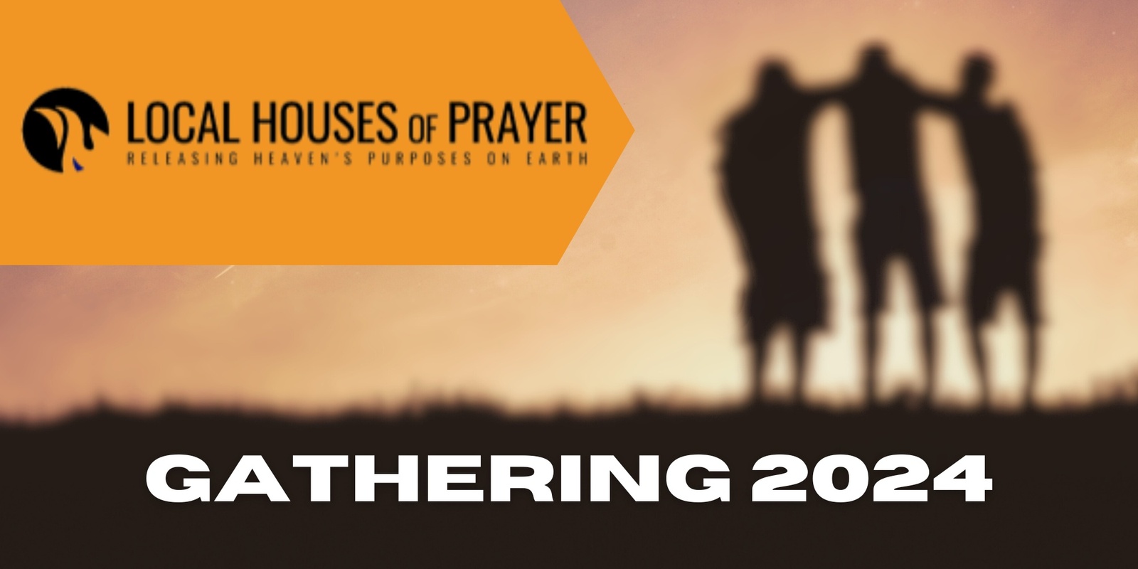 Banner image for Local Houses of Prayer Gathering 2024