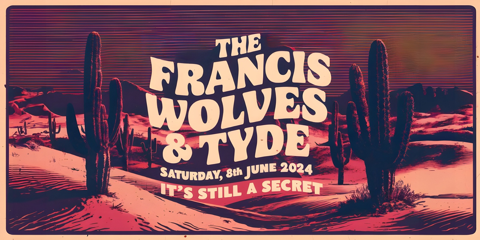 Banner image for The Francis Wolves & Tyde