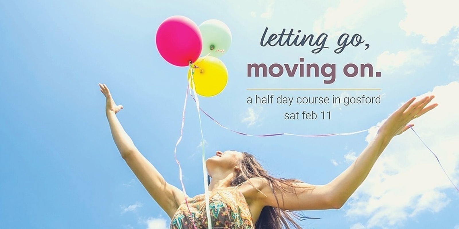 Banner image for Letting Go, Moving On - Sat 11 Feb