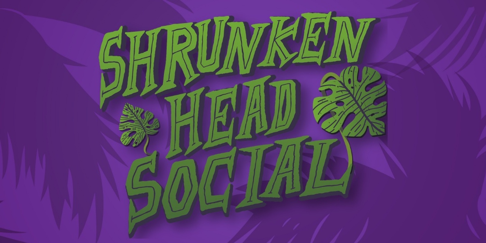 Banner image for Shrunken Head Social