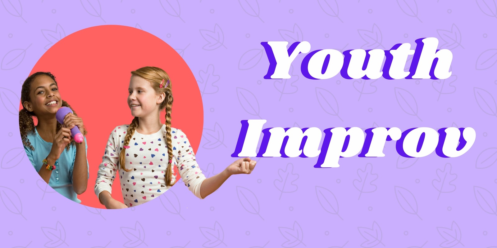 Banner image for Youth Improv(Ages 9-12)