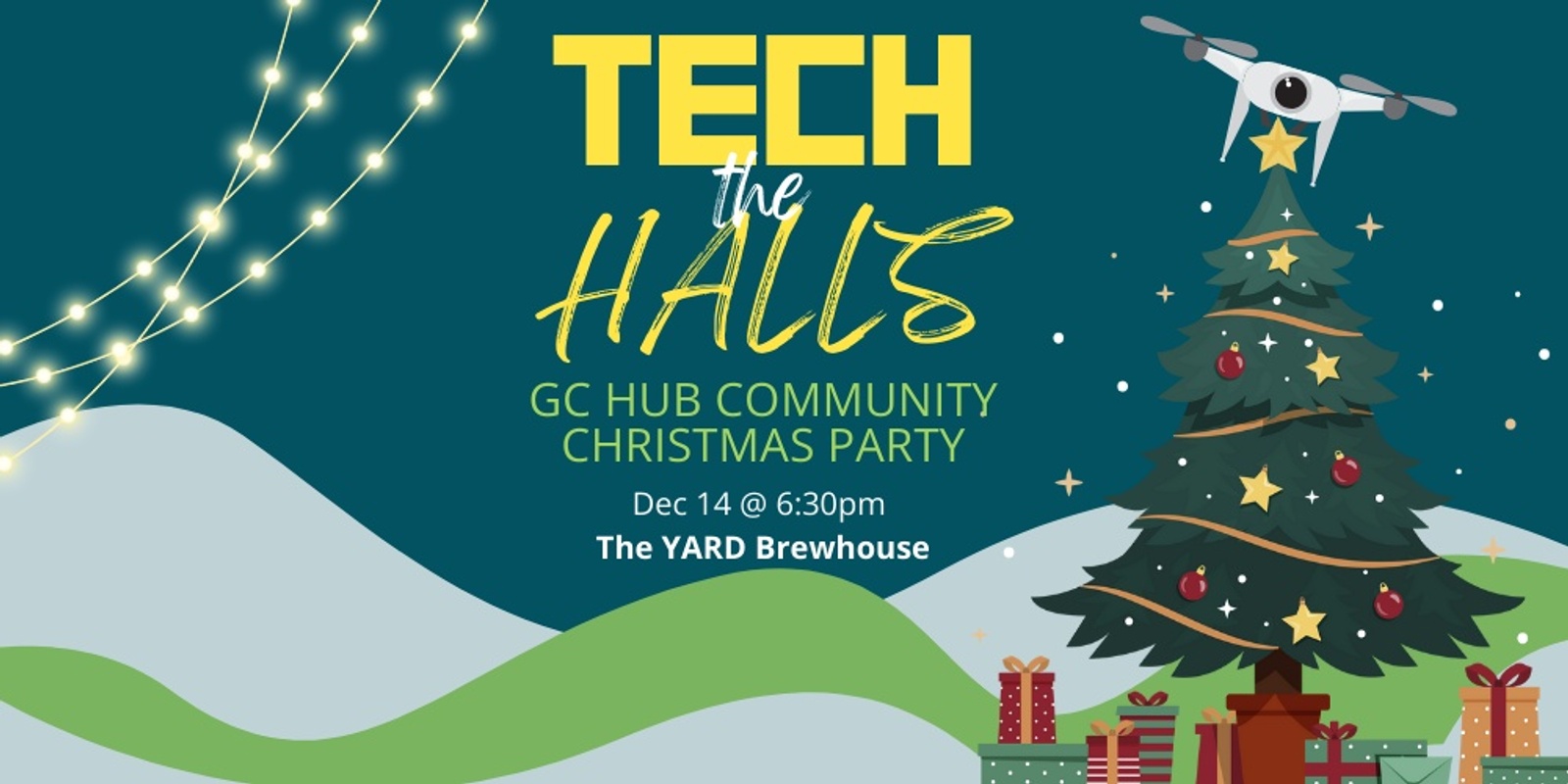 Banner image for Tech the Halls!  GC Hub Community Christmas Party at The Yard!