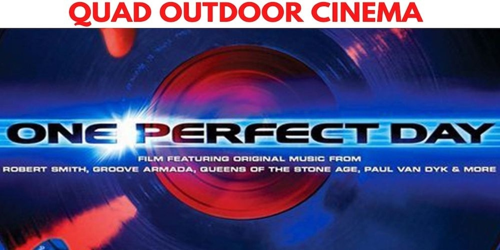 Banner image for QUAD Outdoor Cinema- One Perfect Day