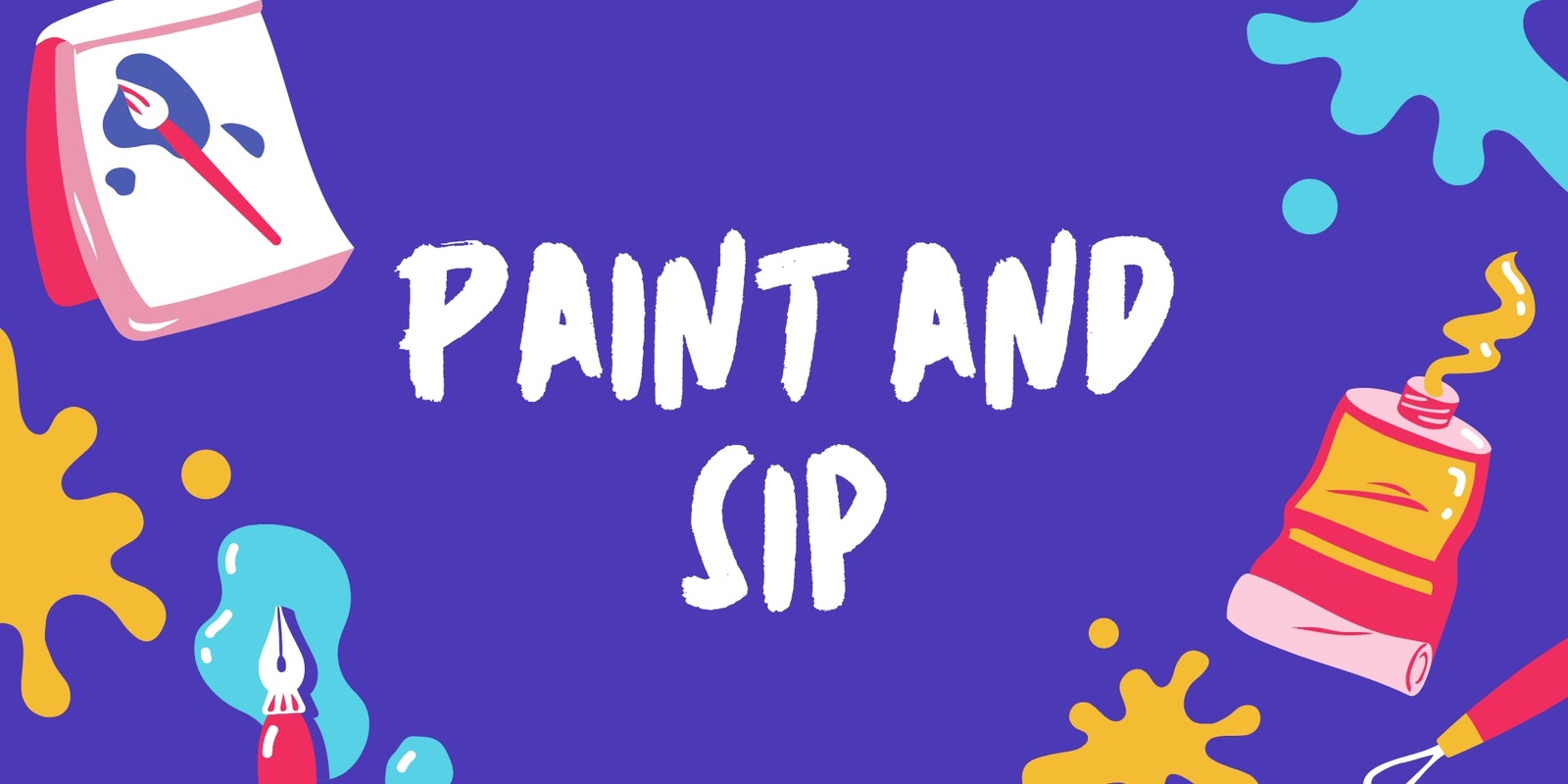 Banner image for Paint and Sip social event- Lara