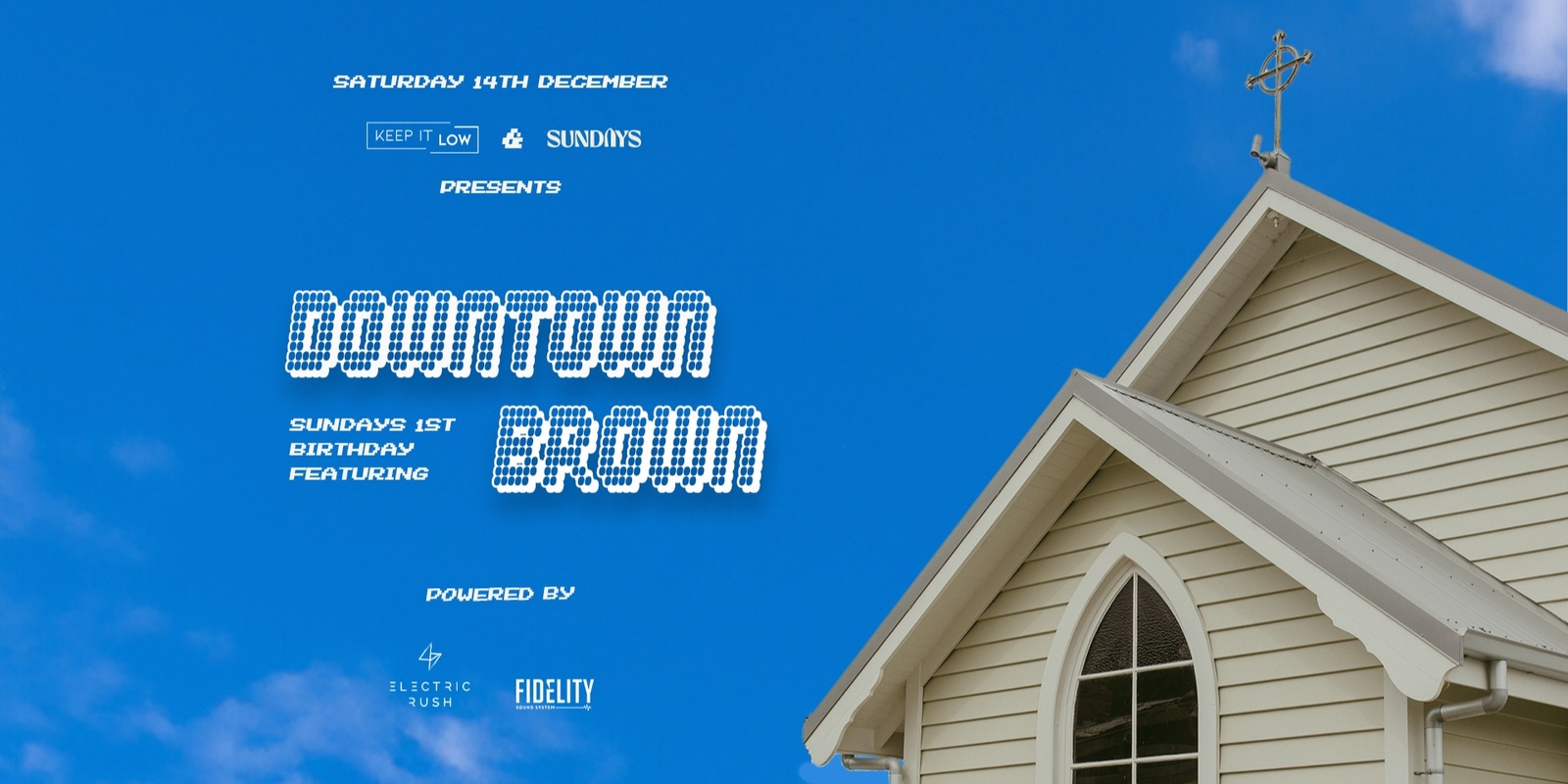 Banner image for Keep It Low pres. Downtown Brown