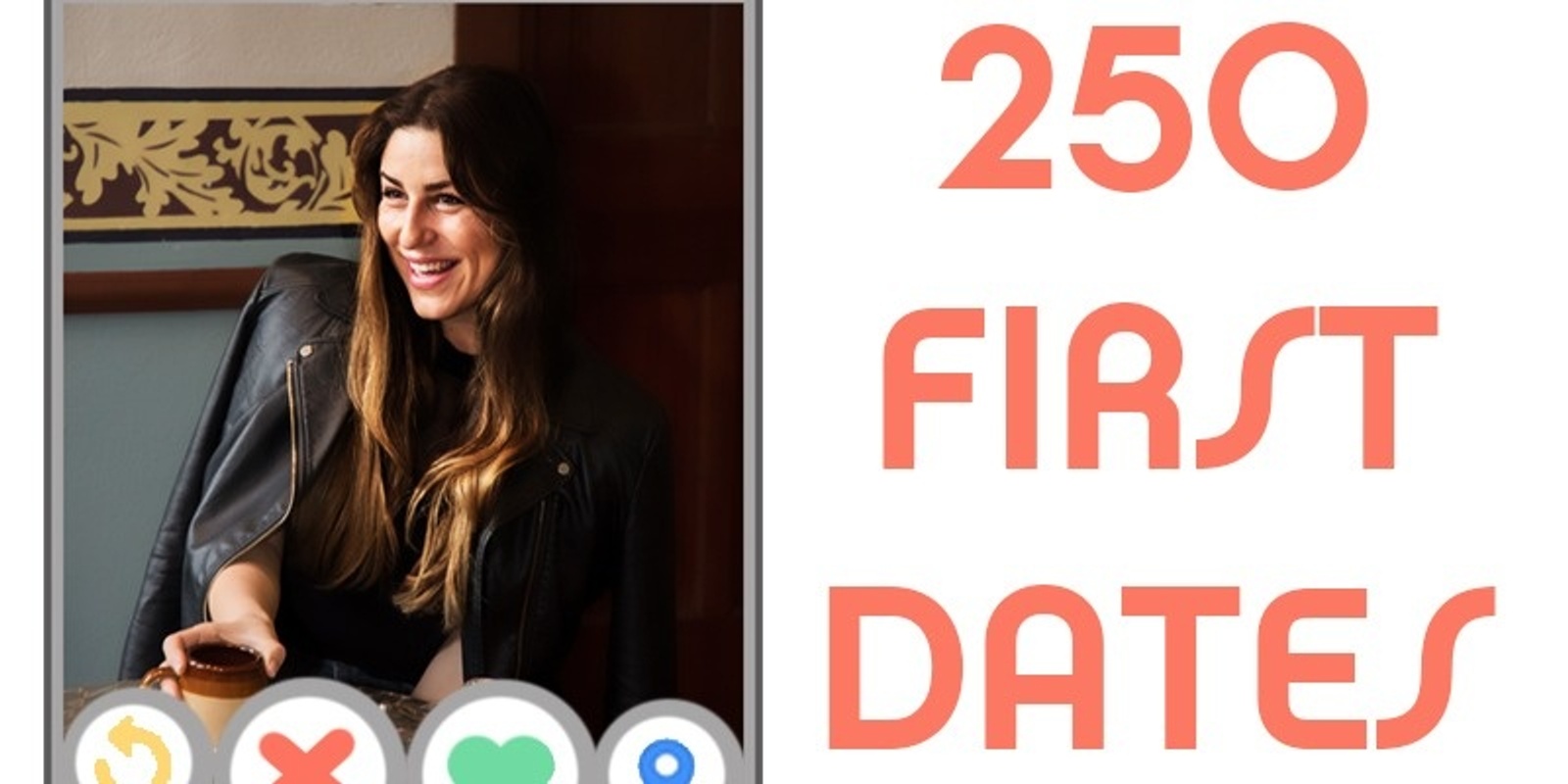 Banner image for 250 First Dates + Dinner