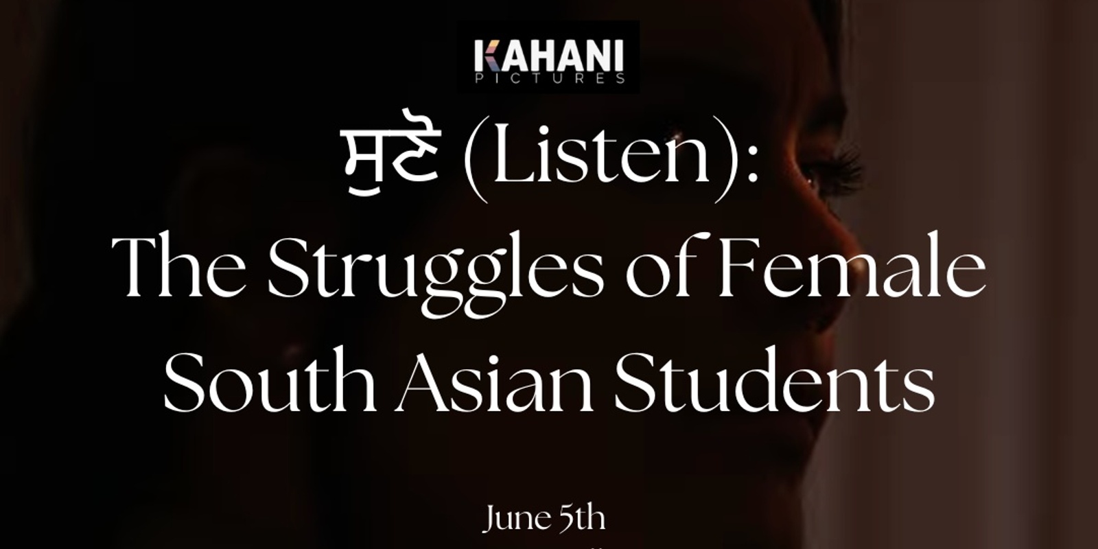 Banner image for Listen: The Struggles of Female South Asian Students