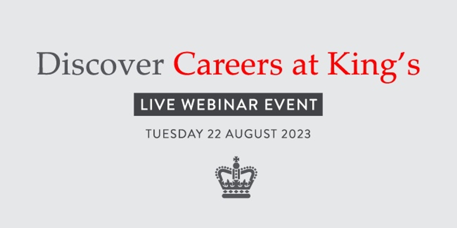 Banner image for Careers at King's Webinar Event