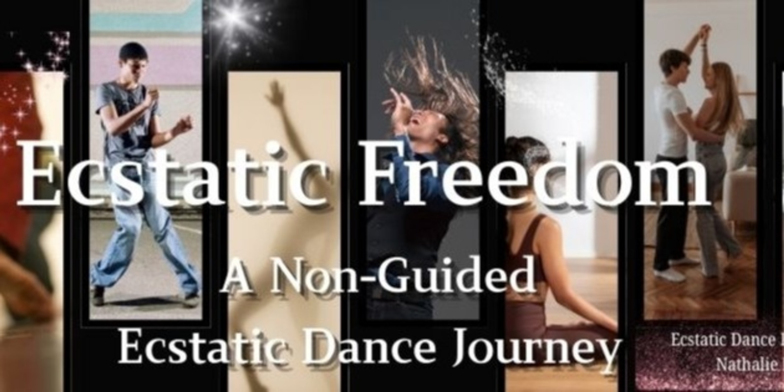 Banner image for Ecstatic Freedom - A Non-Guided Ecstatic Dance Journey