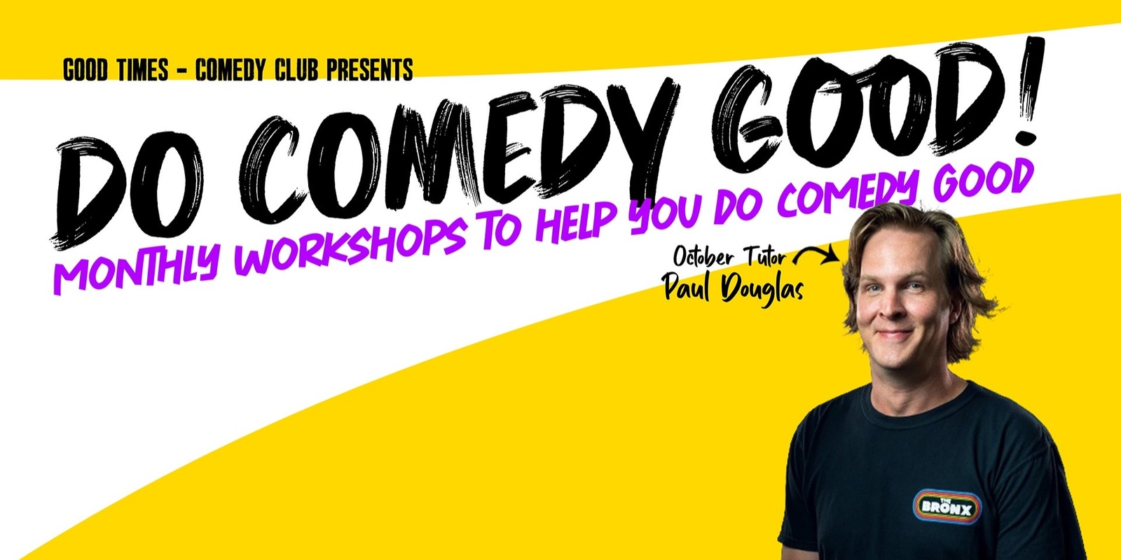 Banner image for Do Comedy Good Workshop Series - October 2024 Paul Douglas