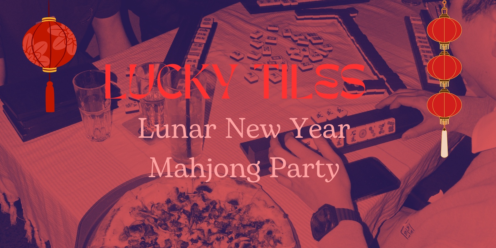 Banner image for Lucky Tiles - Lunar New Year Party #7