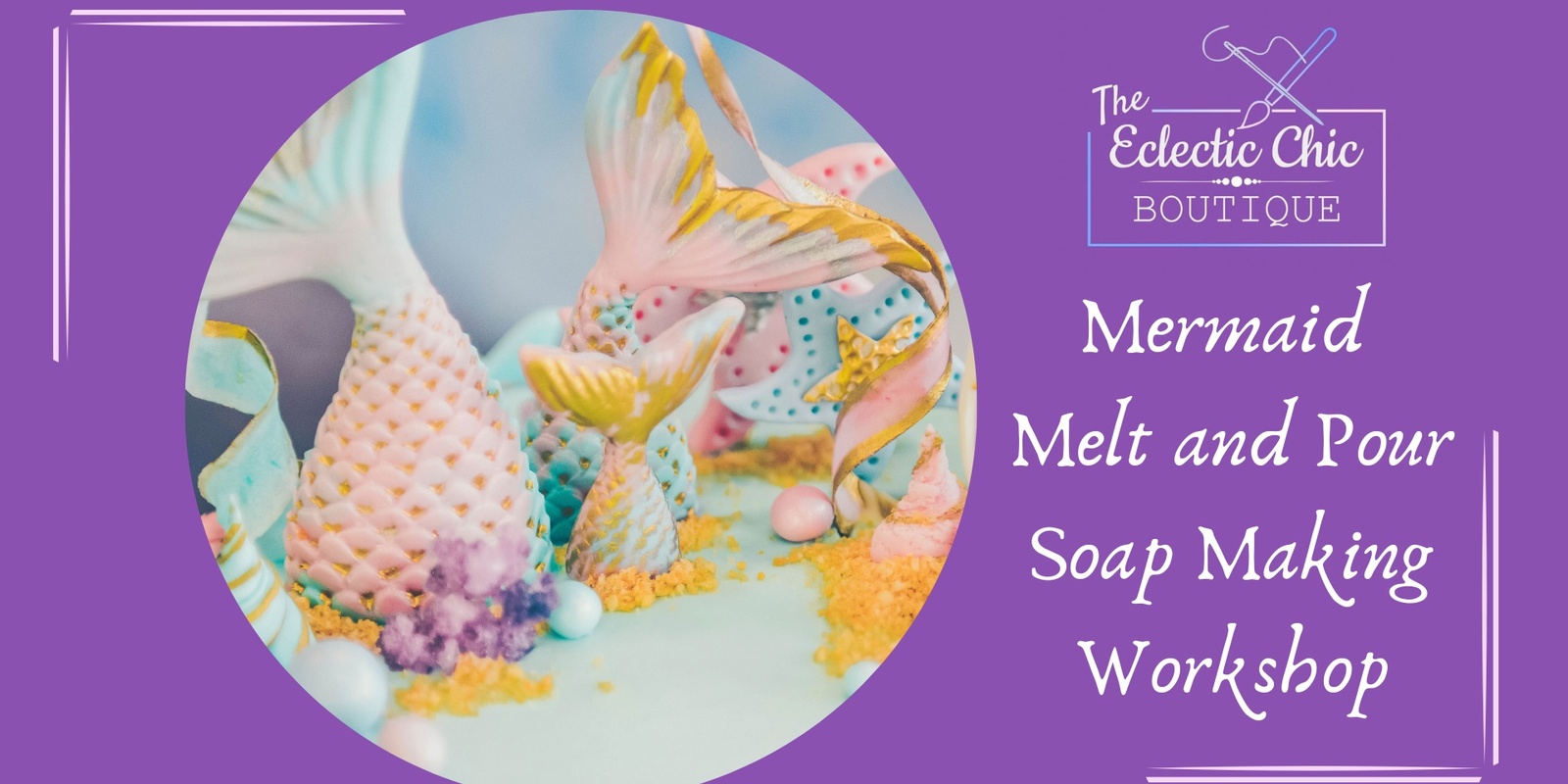 Banner image for Mermaid Melt & Pour Soap Making Workshop