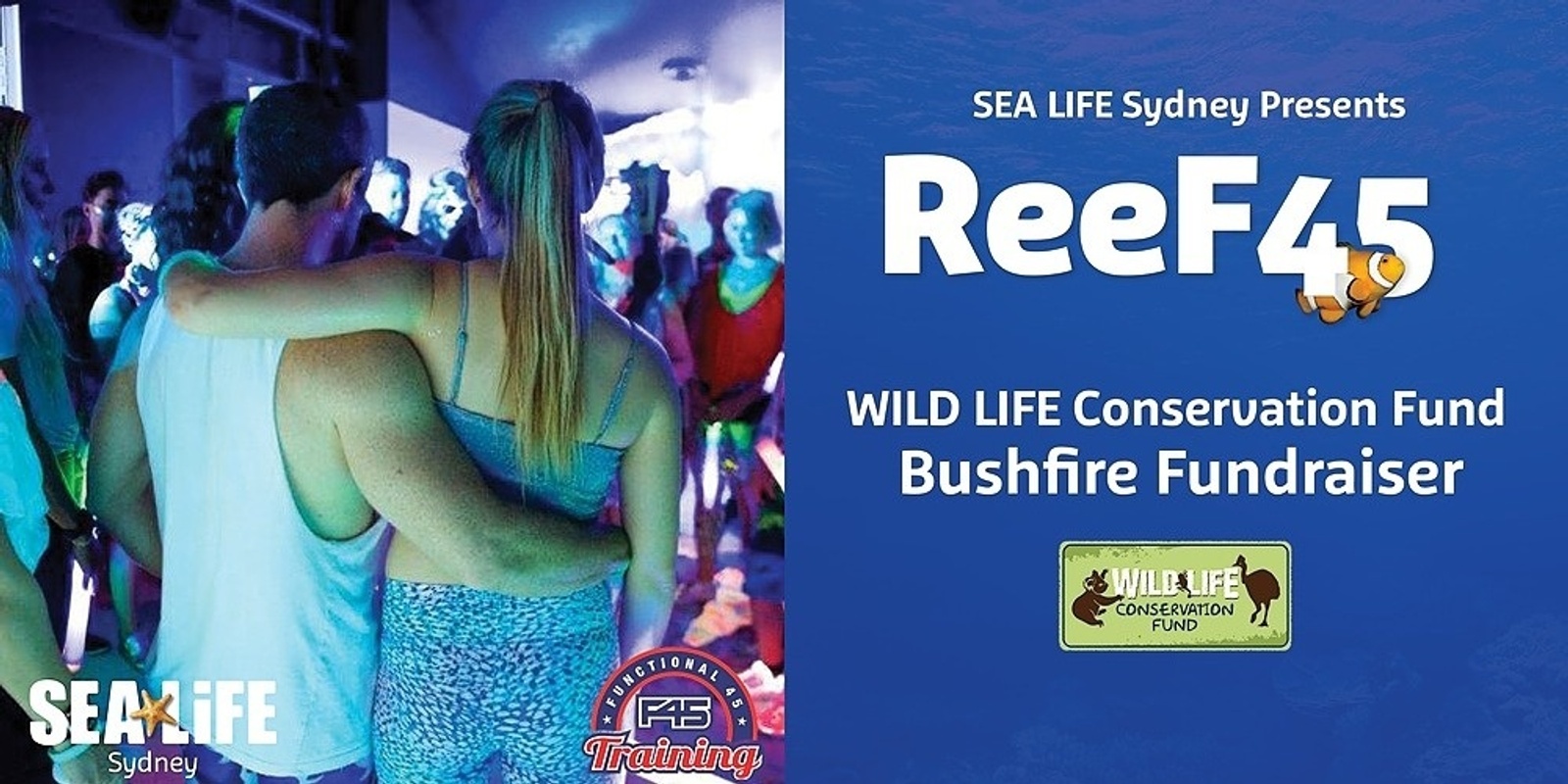 Banner image for ReeF45 – WILD LIFE Conservation Fund Bushfire Fundraiser