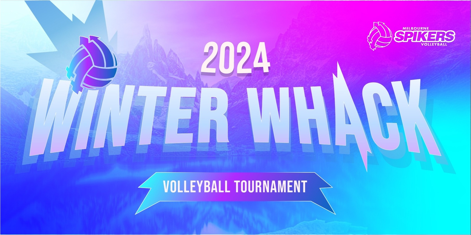 Banner image for Melbourne Spikers - 2024 Winter Whack Volleyball Tournament
