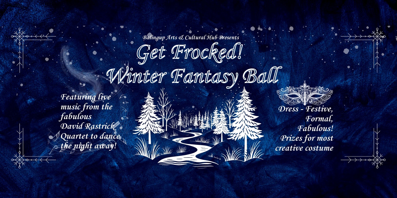 Banner image for Get Frocked! Winter Fantasy Ball