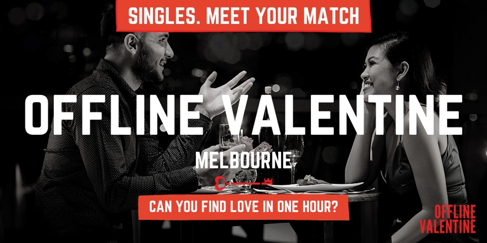Banner image for Offline Valentine Melbourne | A Social Experiment for Professionals Who Happen to be Single (+/-Matchmaking)