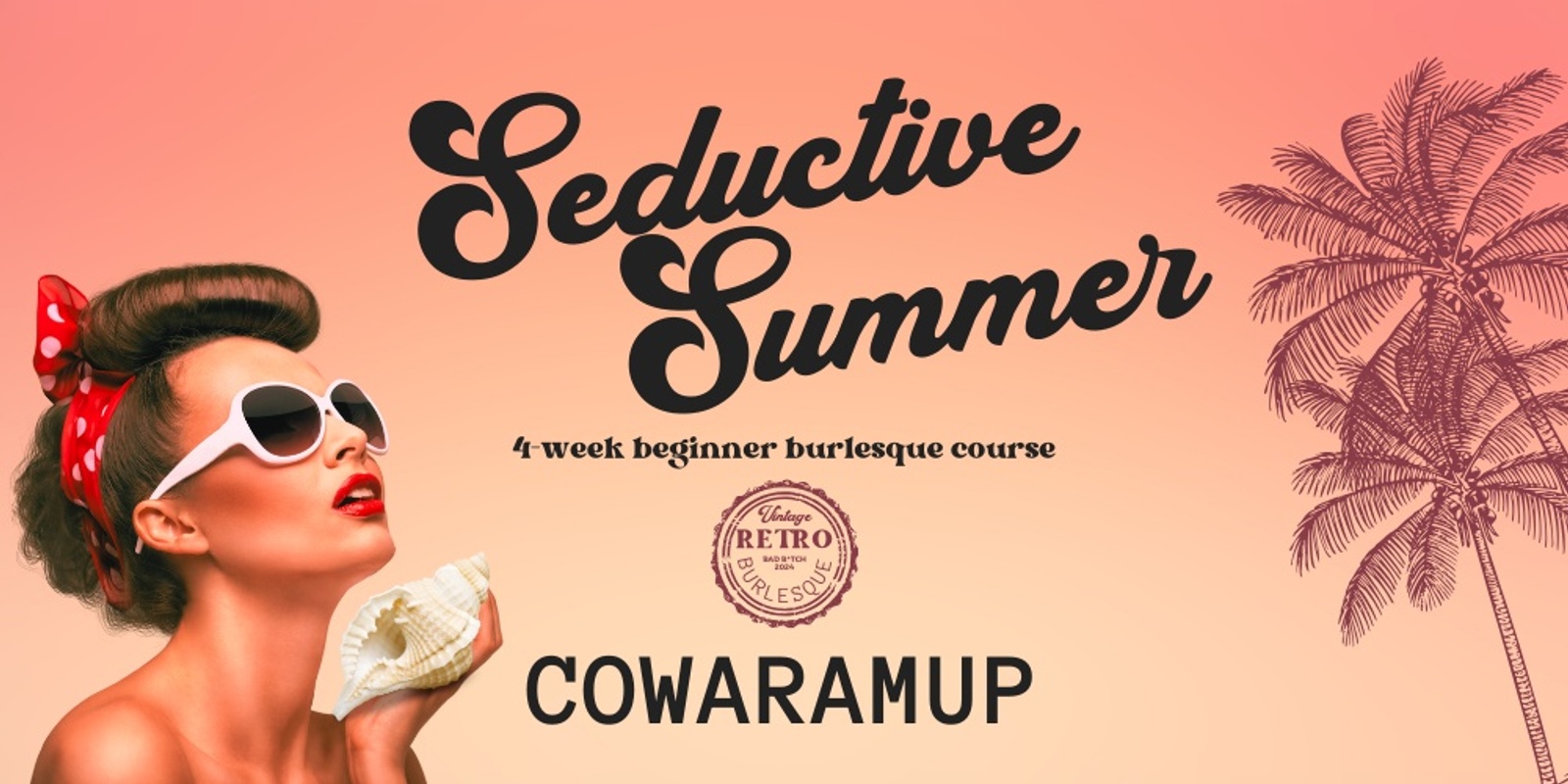 Banner image for Seductive Summer: 4-week burlesque course, Cowaramup