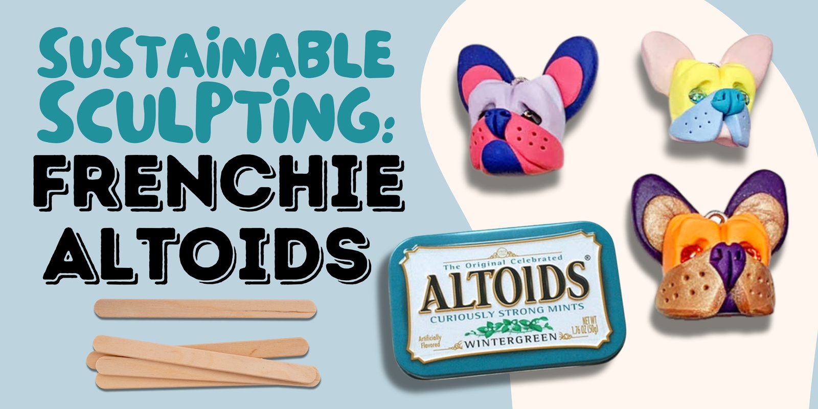 Banner image for Sustainable Sculpting Workshop: French Altoids