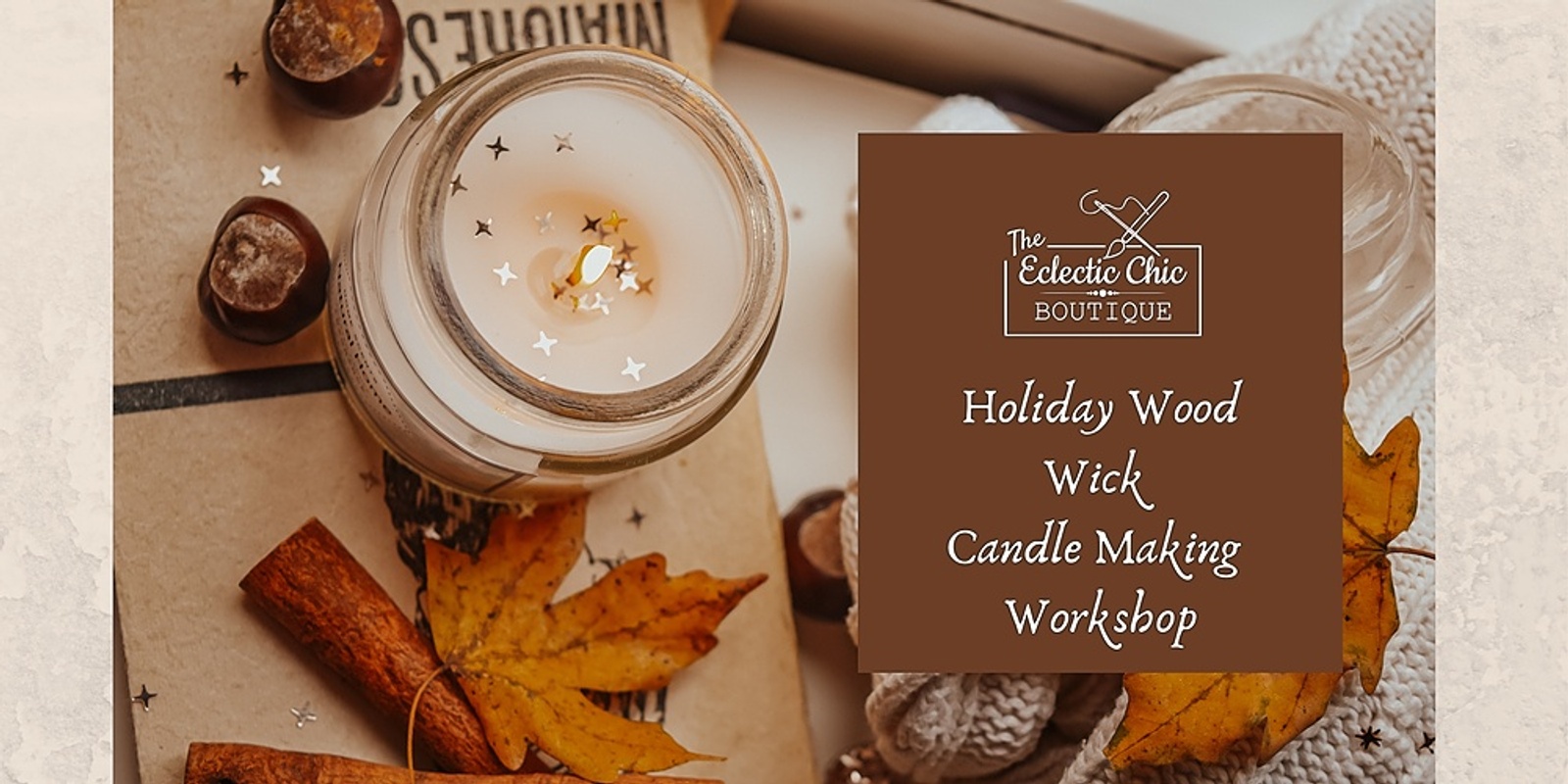 Banner image for Holiday Wood Wick Candle Making Workshop