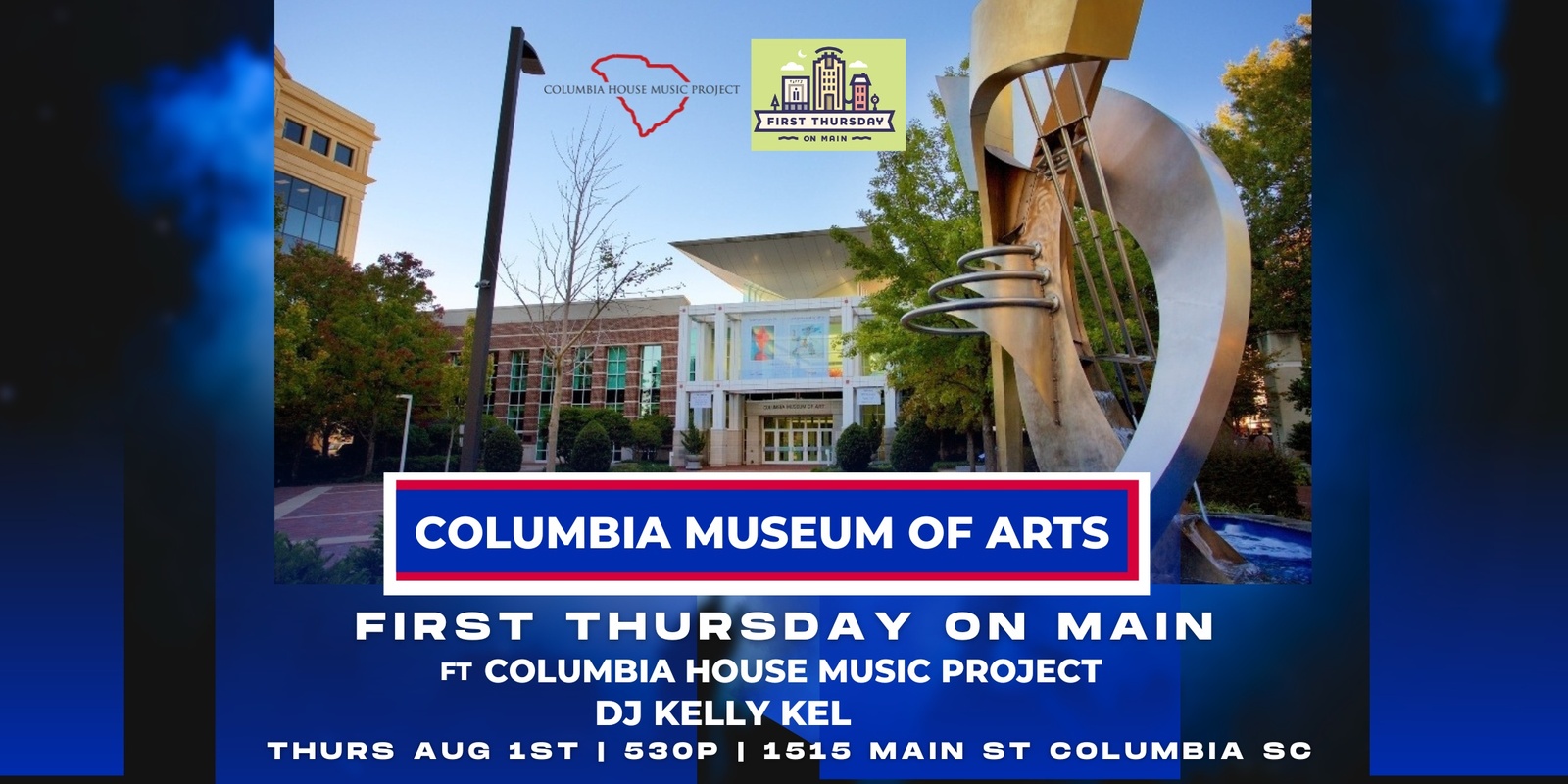 Banner image for House Music! FREE EVENT! Columbia Museum Of Arts! First Thursday On Main!